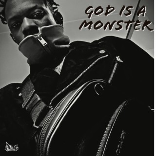God is a Monster lyrics | Boomplay Music