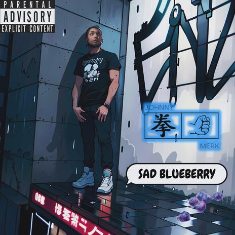 Sad Blueberry | Boomplay Music