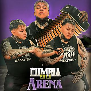 Cumbia en la Arena (#CUMBIALESSIONS 3)