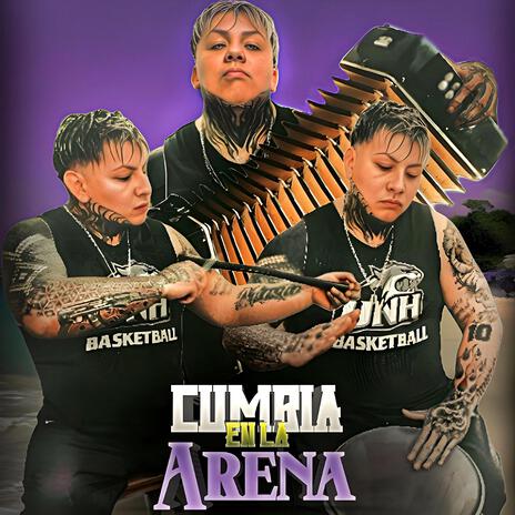 Cumbia en la Arena (#CUMBIALESSIONS 3) | Boomplay Music