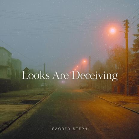 Looks Are Deceiving