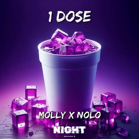 1 Dose ft. Nolo | Boomplay Music