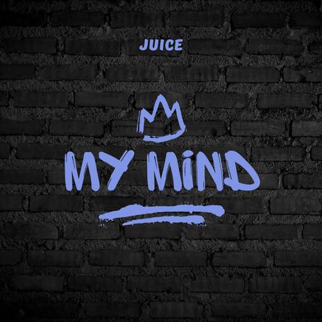 My Mind | Boomplay Music