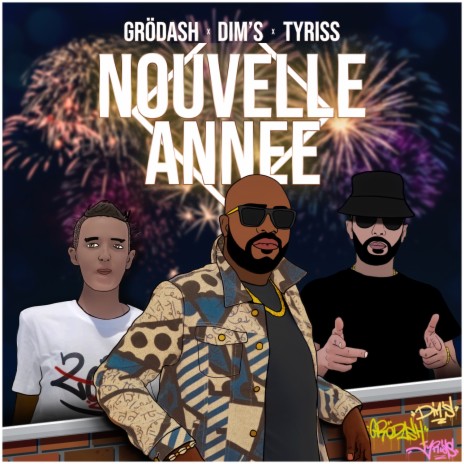 Nouvelle année ft. Dim's & Tyriss | Boomplay Music