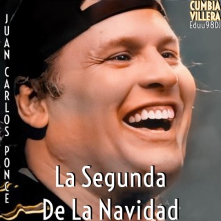 La Segunda De La Navidad (feat. Juan Carlos Ponce)