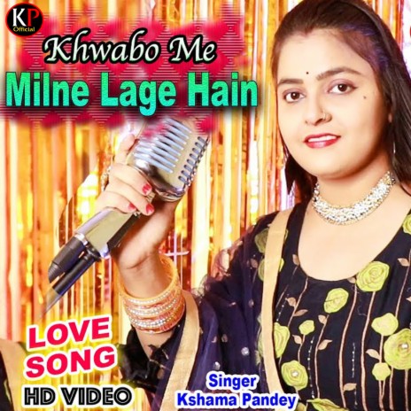 Khawbo Me Milne Lage Hai (Hindi Song) | Boomplay Music