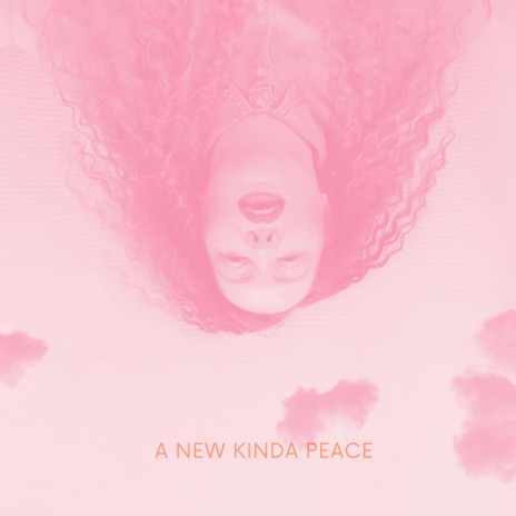 A New Kinda Peace | Boomplay Music