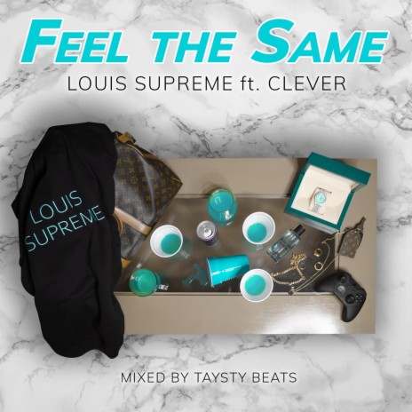 Feel the Same ft. Clever | Boomplay Music