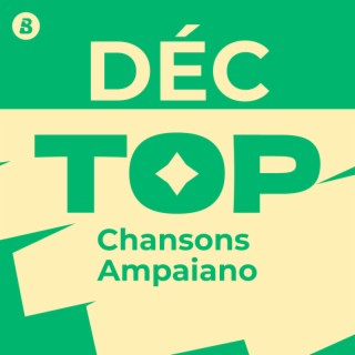 Top Chansons Amapiano Décembre 2024