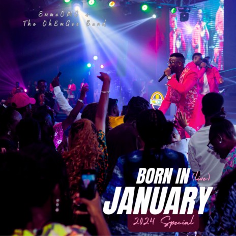 Born in January 2024 Special (Live) ft. The OhEmGee Band | Boomplay Music