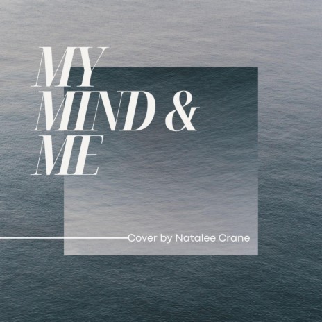 My Mind & Me | Boomplay Music