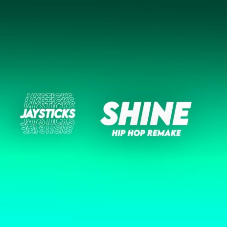 Shine (Hip Hop Remake) ft. Queen Of Love | Boomplay Music