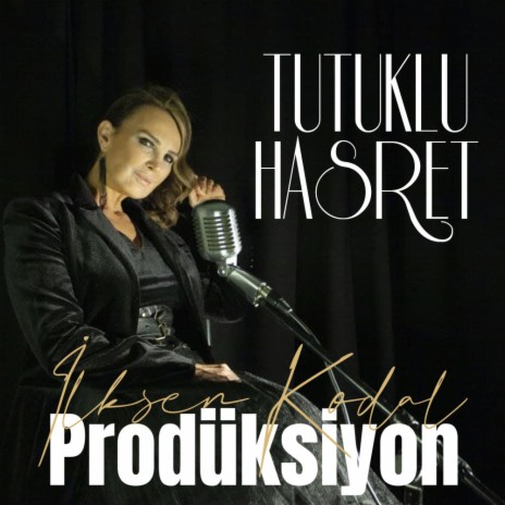 Tutuklu Hasret | Boomplay Music