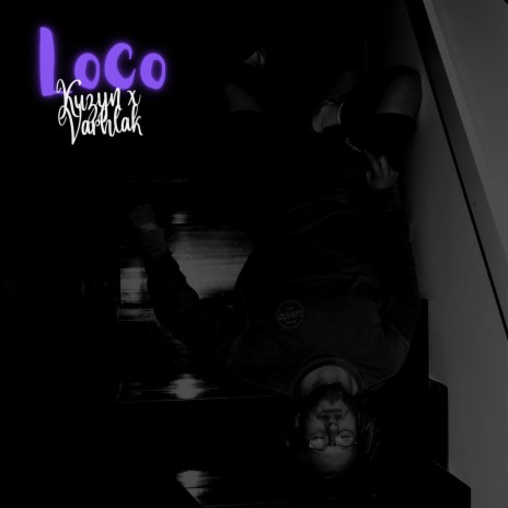 Loco ft. Varhlak | Boomplay Music