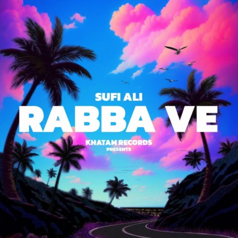 Rabba Ve (Remix Version)