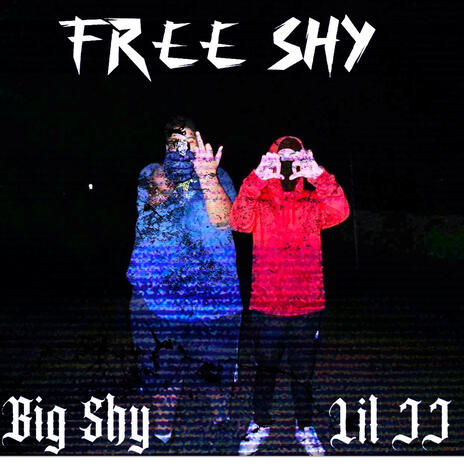 FREE SHY ft. Big SHY | Boomplay Music