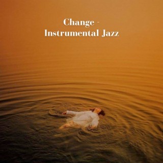 Change - Instrumental Jazz