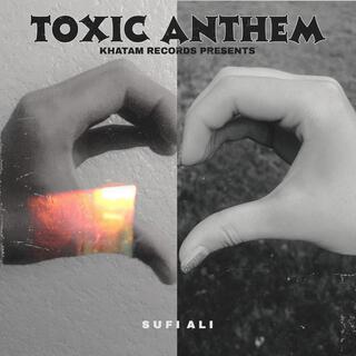 Toxic Anthem