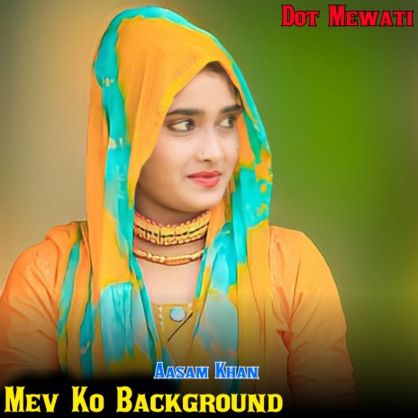 Mev Ko Background | Boomplay Music