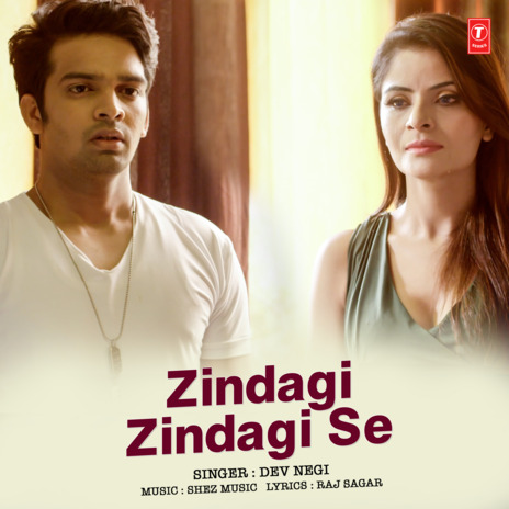 Zindagi Zindagi Se ft. Shez Music | Boomplay Music