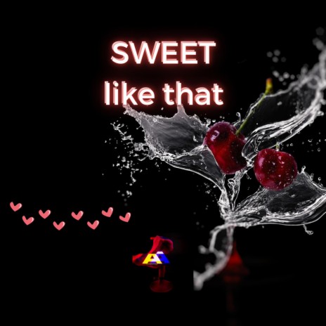 Sweet Like That | Boomplay Music