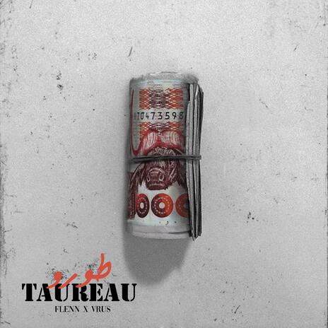 Taureau ft. Flenn & Vrus | Boomplay Music