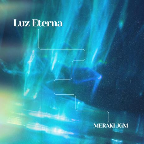 Luz Eterna | Boomplay Music