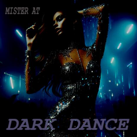 Dark Dance | Boomplay Music