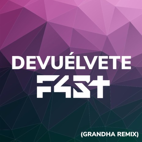 Devuélvete (Grandha Remix) ft. Sara Tunes | Boomplay Music