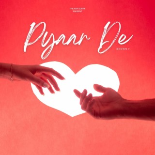 Pyaar De