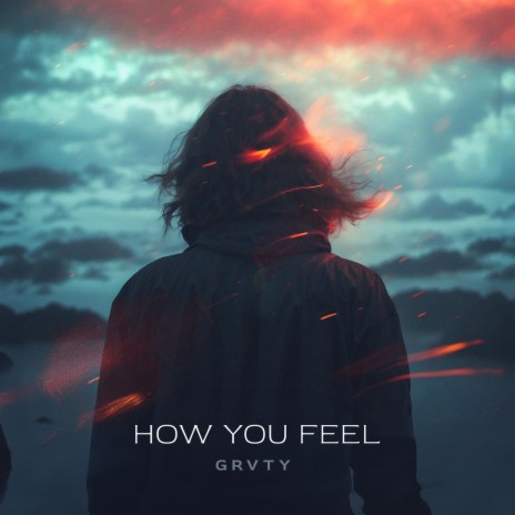 How you Feel | Boomplay Music