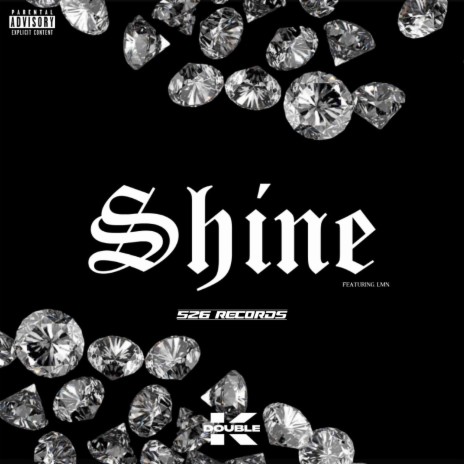 SHINE ft. LMN 18K | Boomplay Music