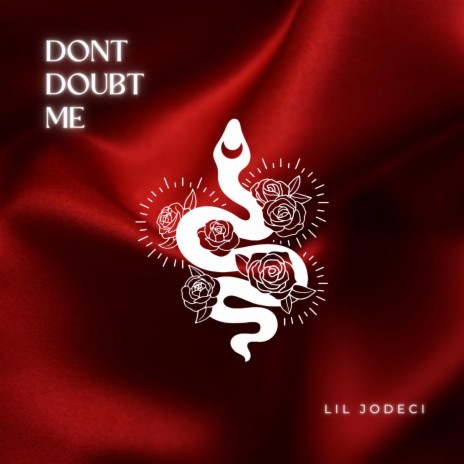 Dont Doubt Me | Boomplay Music