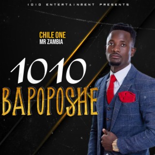 1010 BAPOPOSHE (feat. Chile One Mr Zambia)