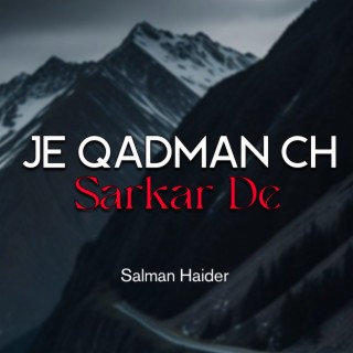 Je Qadman Ch Sarkar De