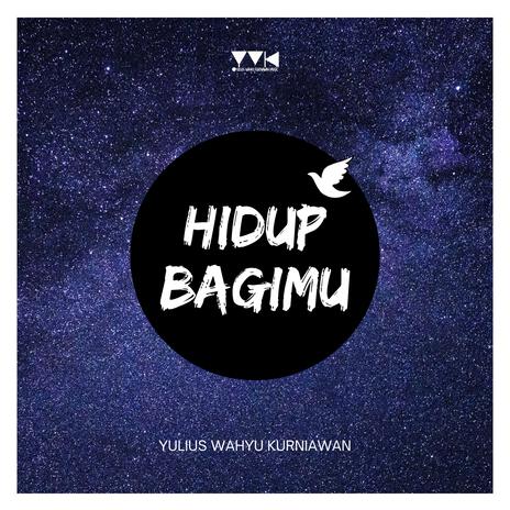 Hidup BagiMu | Boomplay Music