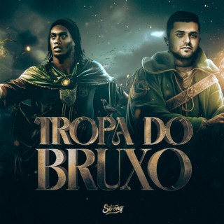 MEGA TROPA DO BRUXO