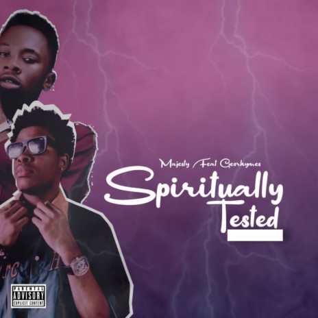 Spiritually Tested ft. Georhymes | Boomplay Music