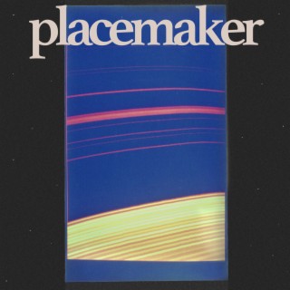 Placemaker