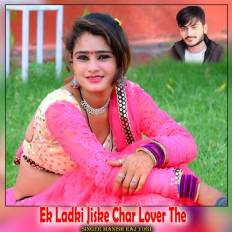 Ek Ladki Jiske Char Lover The | Boomplay Music