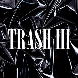 Trash 3