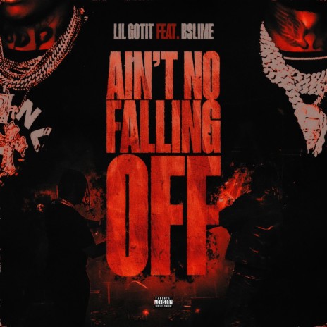 Ain't No Falling Off ft. Bslime | Boomplay Music