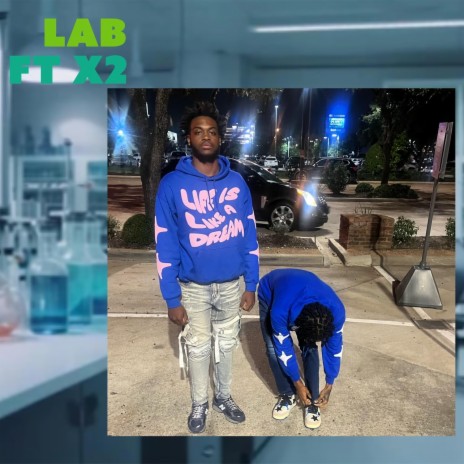 Lab ft. X2 | Boomplay Music