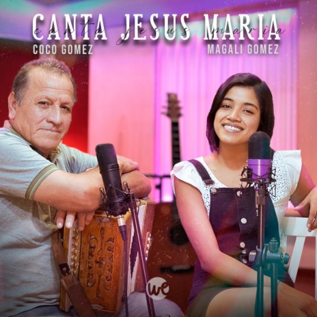 Canta Jesús María ft. Magalí Gómez | Boomplay Music