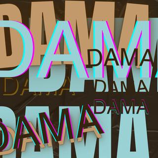 DAMA lyrics | Boomplay Music