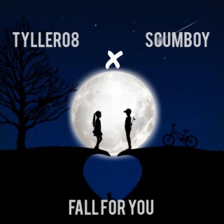 Fall For You (feat. Scumboy)