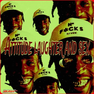 Attitude laughter and sex