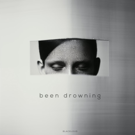 been drowning | Boomplay Music