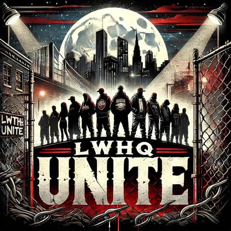 LWHQ Unite | Boomplay Music