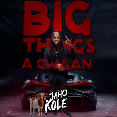 BIG THINGS A GWAAN | Boomplay Music